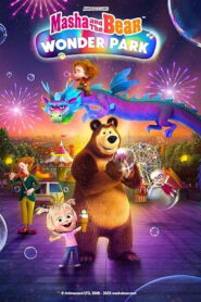 Masha and the Bear: Wonder Park